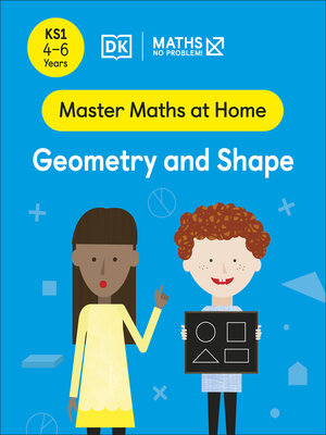 cover image of Maths — No Problem! Geometry and Shape, Ages 4-6 (Key Stage 1)